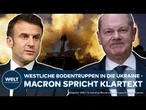 PAUKENSCHLAG: Scholz unter Schock - Macron kann sich Ukraine-Einsatz von eigenen Truppen vorstellen