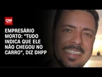 Empresário morto em Autódromo: "Tudo indica que ele não chegou ao carro" | CNN NOVO DIA