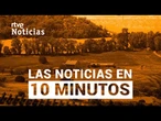 Las noticias del MIÉRCOLES 2 de JULIO en 10 minutos | RTVE Noticias