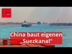 China baut eigenen „Suezkanal“ – mitten im Land und ohne das Meer zu berühren