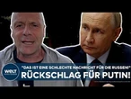 UKRAINE-KRIEG: "Das ist eine schlechte Nachricht für die Russen!" Rückschlag für Wladimir Putin!