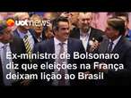 Ex-ministro de Bolsonaro: Eleição na França é recado para 'direita impiedosa com seus os próprios'