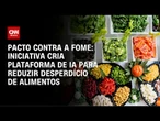 Plataforma usa IA para reduzir desperdício de alimentos | AGORA CNN