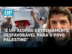 Paz em Gaza: é possível colocar fim à guerra no local? Quais as chances? | O POVO News