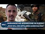 PUTINS KRIEG: Ukraine-Offensive in Kursk! Sperrzone für Russen und Zerstörung der Artillerie!