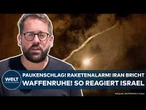 NAHOST: Paukenschlag! Nach nur einer Stunde - Iran bricht Waffenruhe! So reagiert Israel jetzt