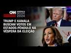 Trump e Kamala buscam votos em estados-pêndulo na véspera da eleição | LIVE CNN