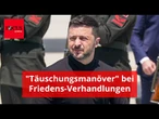 Selenskyj spricht von "Täuschungsmanöver": Putin hat "Schein-Delegation" zu Verhandlungen geschickt
