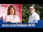 Chancellor backs Andy Burnham as next PM and insists fiscal rules will continue