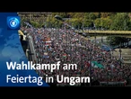 Ungarn: Wahlkampf am Nationalfeiertag