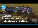 Nigeria : les industries créatives au cœur de la diversification économique • FRANCE 24