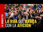 DIRECTO: La rúa del FC Barcelona tras ganar su cuarta Champions ante el Lyonnes de Europa