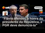 PGR deve denunciar Flávio Bolsonaro por crime contra a honra do presidente Lula | Maierovitch