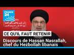 Explosions au Liban : Hassan Nasrallah parle 