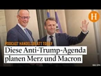 Wie Berlin und Paris Europa unabhängiger machen wollen – besonders von Trumps Amerika