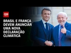 Brasil e França devem fazer novo anúncio sobre COP30 | CNN PRIME TIME
