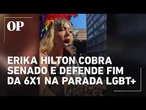 Erika Hilton conbra Senado e defende fim da 6x1 na parada LGBT+