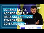 Ucrânia fecha acordo com EUA para cessar-fogo temporário com a Russia