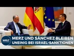 KRIEG IM NAHEN OSTEN: Kanzler Merz betont Differenzen mit Pedro Sánchez bei Israel-Sanktionen