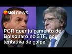 PGR defende julgar Bolsonaro por tentativa de golpe na 1ª turma do STF