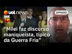 Milei faz discurso maniqueísta, típico da Guerra Fria que nova direita tenta ressuscitar; Charleaux