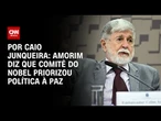Amorim diz à CNN que comitê do Nobel priorizou política à paz | CNN ARENA
