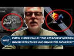 UKRAINE-KRIEG: Putin im Panikmodus! "Die Attacken werden immer effektiver und immer zielsicherer!"