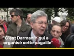 Jean-Luc Mélenchon: "C’est Darmanin qui a organisé cette pagaille"