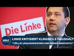 BUNDESHAUSHALT: Linke kritisieren Finanzplan – „Völlig unausgewogen!“