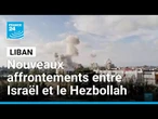 Liban : Israël et le Hezbollah poursuivent leurs affrontements • FRANCE 24