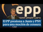 El PP presiona a Junts y PNV para una moción de censura a Sánchez
