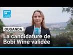 Ouganda : la candidature de Bobi Wine validée, des manifestations houleuses éclatent • FRANCE 24
