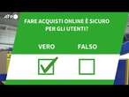 Ansa VERIFIED – Fare acquisti online e' sicuro per gli utenti?