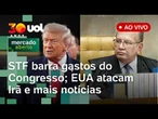 Alcolumbre aprova 'pautas-bomba' e STF reage; Trump ataca o Irã; dívida pública e mais ao vivo