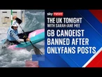 British canoeist claims he's been banned due to posting Only Fans content