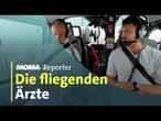 MOMA-Reporter: Die fliegenden Ärzte | ARD Morgenmagazin
