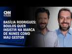 Basília Rodrigues: Boulos quer insistir na marca de Nunes como mau gestor | LIVE CNN