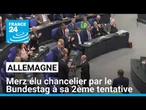 Allemagne : Merz élu chancelier par le Bundestag à sa deuxième tentative • FRANCE 24