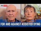 Two people with terminal illnesses argue for and against assisted dying