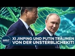 CHINA: Autokraten für die Ewigkeit! Xi und Putin träumen von der Unsterblichkeit!