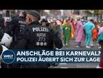 DEUTSCHLAND: Karneval startet! Islamisten drohen mit Anschlag! Polizei äußert sich zur Lage