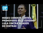 Deputado cearense comenta cortes promovidos pelo Governo Lula contra aliados do centrão | OP NEWS