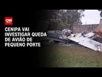 FAB investiga queda de avião que matou duas pessoas em Marília | BASTIDORES CNN