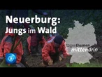 Neuerburg: Jungs im Wald | tagesthemen mittendrin