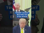 Trump caught resting his eyes again