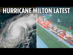 LIVE: ‘Monster’ Hurricane Milton with 160mph winds to make direct hit on Florida as MILLIONS flee