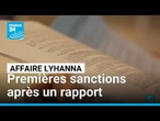 Affaire Lyhanna : premières sanctions après un rapport pointant des dysfonctionnements