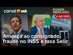 Rombo no INSS: PF investiga se fraude chegou ao consignado; Alcolumbre trava pauta | Poder e Mercado