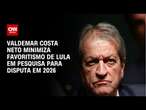 Valdemar Costa Neto minimiza favoritismo de Lula em pesquisa para disputa em 2026 | CNN ARENA