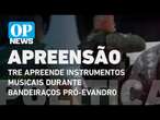 TRE-CE apreende instrumentos musicais durante bandeiraços pró-Evandro em Fortaleza l O POVO NEWS